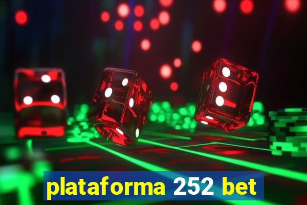 plataforma 252 bet